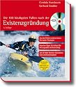 Die 100 h&auml;ufigsten Fallen nach der Existenzgr&uuml;ndung. Mit CD-ROM: Aus Fehlern anderer lernen: die besten Strategien - Experten-Tipps: So sichern Sie ... Rechner, Kalkulationstools und Businessplaner