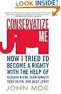 Conservatize Me: How...