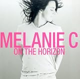 On the Horizon - Melanie C