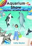 Aquarium Show Sticker Activity Book (Dover Little Activity Books Stickers)
