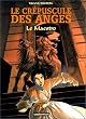 Le Crépuscule des anges, tome 2 : Le maestro