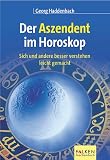Produkt-Bild: Der Aszendent im Horoskop. Sich und andere besser verstehen leicht gemacht.