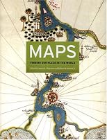 Maps : finding our place in the world
