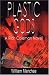 Book Plastic Gods (A Rich Coleman Novel)
