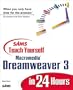 Sams Teach Yourself Macromedia Dreamweaver 3 in 24 Hours (Teach Yourself -- 24 Hours)