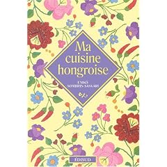 Ma cuisine hongroise