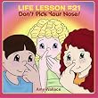 Life Lesson #21: Don't Pick Your Nose!