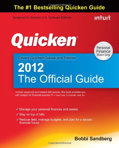 Quicken 2012 The Official Guide (Quicken Press) Quicken 2012 The Official Guide (Quicken Press)