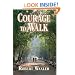 Courage To Walk