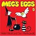 Meg's Eggs