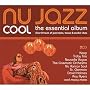 Nu Jazz Cool: the Essential Album