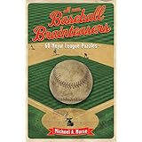 all new baseball brainteasers 60 major league puzzles