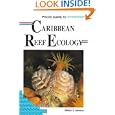 Pisces Guide to Caribbean Reef Ecology by William S. Alevizon