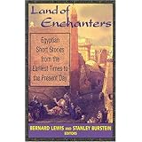 Land of Enchanters: Egyptian Short Stories from the Earliest Times to the Present Day