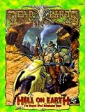 Deadlands: Hell On Earth (PEG6000) (Deadlands: Hell on Earth) Deadlands: Hell On Earth (PEG6000) (Deadlands: Hell on Earth)