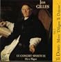 Jean Gilles Vol. 3 ~ Te Deum � Motets "Diligam Te Domine" / Gens � Ruggeri � Fouch�court � Nasrawi � Harvey � Le Concert Spirituel � Niquet
