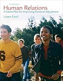 Human Relations: A Game Plan for Improving Personal Adjustment (4th Edition)