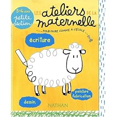 Ecriture, dessin, peinture et fabrication Maternelle Petite Section 3-4ans