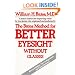 The Bates Method for Better Eyesight Without Glasses