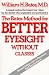 The Bates Method for Better Eyesight Without Glasses