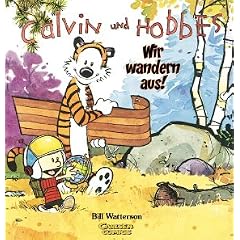 Calvin und Hobbes, Band 3: Wir wandern aus!: BD 3