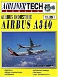 Airbus Industrie Airbus A340 (AirlinerTech Series, Vol. 3)