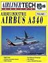 Airbus Industrie Airbus A340 (AirlinerTech Series, Vol. 3)