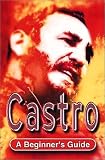 Castro: A Beginner's Guide