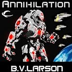 Annihilation: Star Force, Book 7 | B. V. Larson