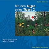 Mit den Augen eines Tigers 2. CD: Tiefenentspannung nach Milton H. Erickson