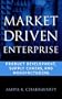 Market Driven Enterprise : Product Development, Supply Chains, and Manufacturing (Wiley Series in Engineering and Technology Management)