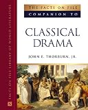 Review Facts on File Inc  / The Facts on File Companion to Classical Drama (Companion to Literature)