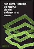 Non-linear Modeling and Analysis of Solids and Structures
