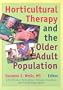 Horticultural Therapy and the Older Adult Population