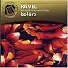 Ravel: Bolero, La Valse, Piano Concerto Ravel: Bolero, La Valse, Piano Concerto