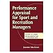 Performance Appraisal For Sport And Recreation Managers (Paperback Book)
