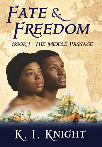 Fate & Freedom: Book I : The Middle Passage