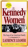 The Kennedy Women: The Saga of an American Family