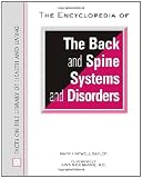 The Encyclopedia of the Back and Spine Systems and Disorders (Facts on File Library of Health & Living)