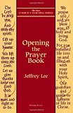 Opening the Prayer Book (New Churchs Teaching Series)