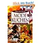 Modekuchen vom Blech: Fliesenkuchen, Proseccokuchen, Schneeballkuchen, Wattwurmkuchen