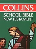 Collins school Bible : New Testament