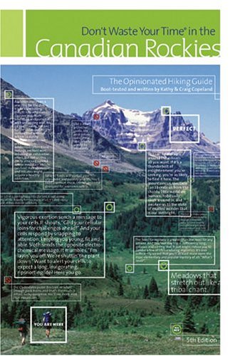 City Travel Guides Discounted  Books : Don't Waste Your Time in the Canadian Rockies: The Opinionated Hiking Guide