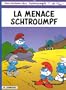 Une histoire des Schtroumpfs, tome 20 : La Menace Schtroumpf