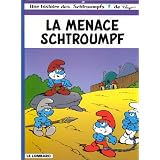 Une histoire des Schtroumpfs, tome 20 : La Menace Schtroumpfpar Peyo