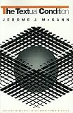 The Textual Condition (Princeton Studies in Culture/Power/History)