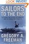 Sailors to the End: The Deadly Fire on the USS Forrestal and the Heroes Who Fought It