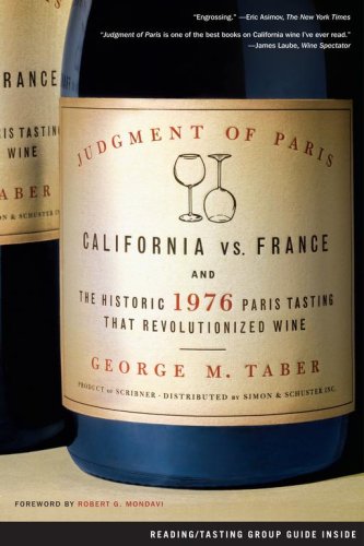City Travel Guides Discounted  Books : Judgment of Paris: California Vs. France and the Historic 1976 Paris Tasting That Revolutionized Wine