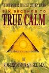 Six Seconds to True Calm