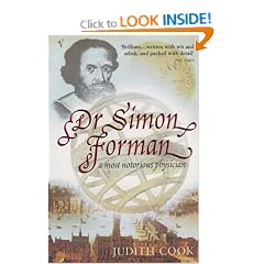 Dr Simon Forman: A Most Notorious Physician
